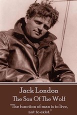 Jack London - The Son Of The Wolf