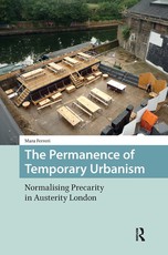 The Permanence of Temporary Urbanism