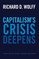 Capitalism's Crisis Deepens