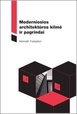 Moderniosios architektūros kilmė ir pagrindai