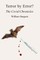 Terror by Error? The COVID Chronicles