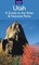 Utah: A Guide to the State & National Parks