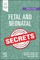 Fetal and Neonatal Secrets