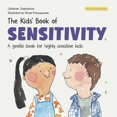 The Kids' Book of Sensitivity