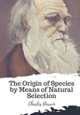 The Origin of Species by Means of Natural Selection