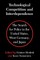 Technological Competition and Interdependence