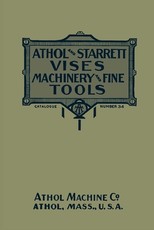 Athol and Starrett Vises, Machinery, and Fine Tools