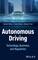 Autonomous Driving: Technical, Business and Regula tory Landscape