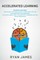 Accelerated Learning