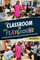 Your Classroom or Their Playground