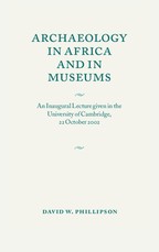 Archaeology in Africa and in Museums