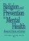 Religion and Prevention in Mental Health