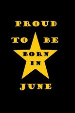 Proud to be born in JUNE