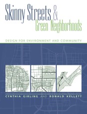 Skinny Streets and Green Neighborhoods