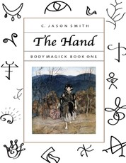 The Hand: Body Magick Book One