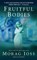 Fruitful Bodies
