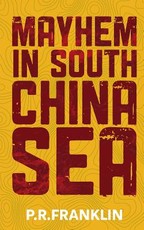 Mayhem in South China Sea