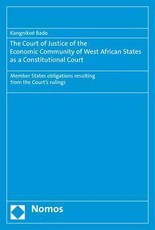 The Court of Justice of the Economic Community of West African States as a Constitutional Court