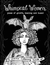 Whimsical Women - Poems of Growth, Healing and Humor