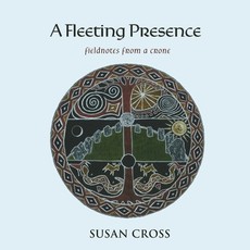 A Fleeting Presence