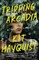 Tripping Arcadia