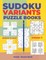 Sudoku Variants Puzzle Books Medium to Hard - Volume 3