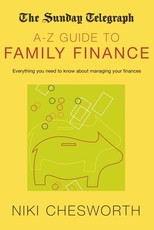 The Sunday Telegraph A-Z Guide to Family Finance