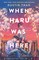 Thao, D: When Haru Was Here