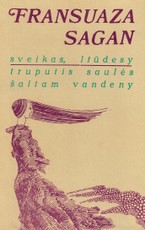 Sveikas, liūdesy. Truputis saulės šaltam vandeny 1979