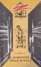 Jaunystės meilė ir kova