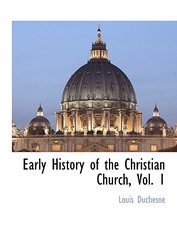 Early History of the Christian Church, Vol. 1