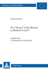 The Drama of the Messiah in Matthew 8 and 9; A Study from a Communicative Perspective