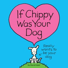 If Chippy Was Your Dog