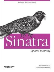 Sinatra: Up and Running