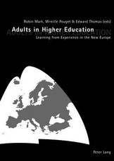 Adults in Higher Education; Learning from Experience in the New Europe