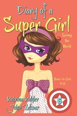 Diary of a Super Girl - Book 6