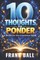 10 Thoughts to Ponder
