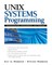 UNIX Systems Programming: Communication, Concurrency and Threads: Communication, Concurrency and Threads