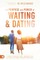 Waiting and Dating