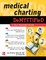 Medical Charting Demystified