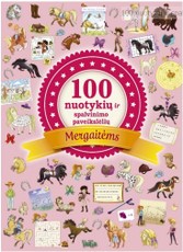 100 nuotykių ir spalvinimo paveikslėlių mergaitėms