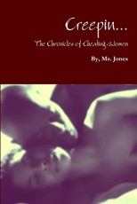 Creepin..The Chronicles of Cheating Women