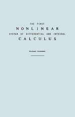 The First Nonlinear System of Differential and Integral Calculus