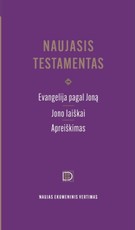 Naujasis Testamentas. Evangelija pagal Joną, Jono laiškai ir Apreiškimas su komentarais