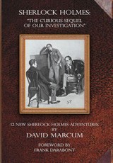 Sherlock Holmes - The Curious Sequel of Our Investigation