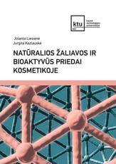 Natūralios žaliavos ir bioaktyvūs priedai kosmetikoje