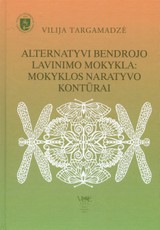 Alternatyvi bendrojo lavinimo mokykla: mokyklos naratyvo kontūrai