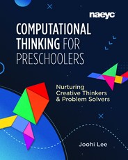 Computational Thinking for Preschoolers: Nurturing Creative Thinkers and Problem Solvers