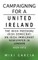 Campaigning for a United Ireland