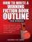 How To Write A Winning Fiction Book Outline - Crime Workbook